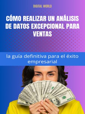 cover image of Cómo realizar un análisis de datos excepcional para ventas--la guía definitiva para el éxito empresarial